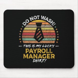 Payroll Manager Department Funny Quote Graphic Mouse Pad
