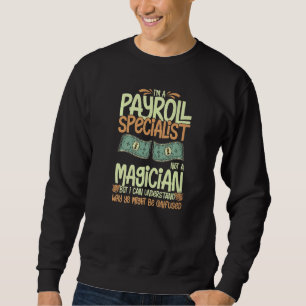 Payroll Manager Specialist Calculator Employee Acc Sweatshirt