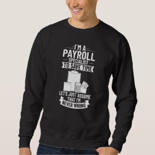 Payroll Manager Specialist Calculator Employee Acc Sweatshirt