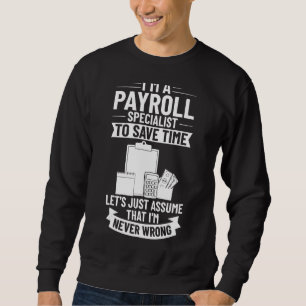Payroll Manager Specialist Calculator Employee Acc Sweatshirt