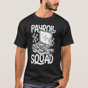 Payroll Manager Specialist Calculator Employee Acc T-Shirt