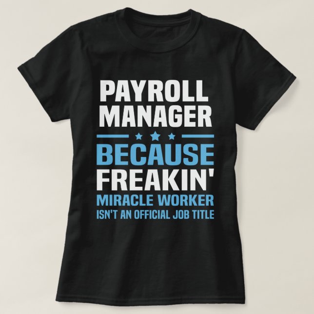 Payroll Manager T-Shirt (Design Front)