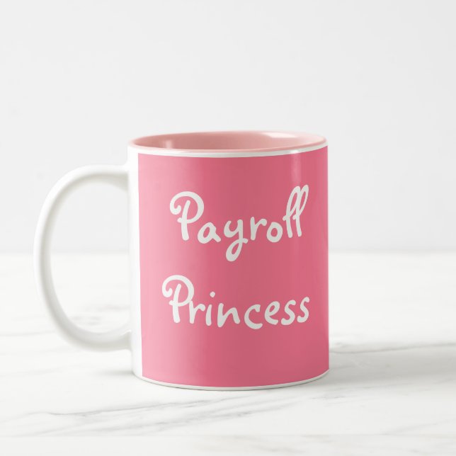 Payroll Princess Special Payroll Coworker Manager Two-Tone Coffee Mug (Left)