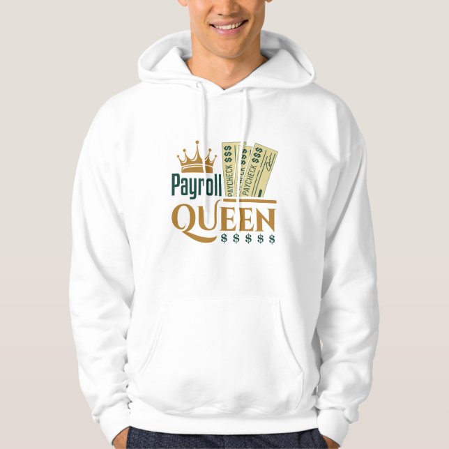 Payroll Queen Hoodie (Front)