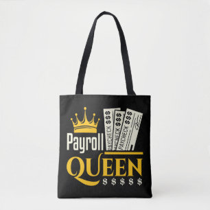 Payroll Queen Tote Bag