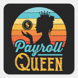 Payroll Queen Women Square Sticker