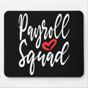 Payroll Specialist Squad Funny Gift Mouse Pad
