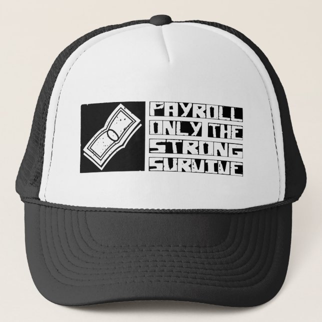 Payroll Survive Trucker Hat (Front)