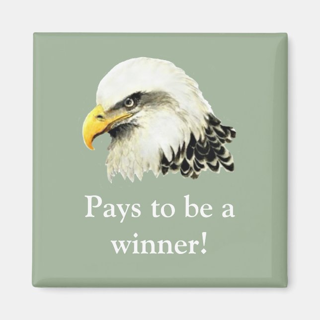 Pays to be a Winner, Quote USA Military Bald Eagle Magnet (Front)