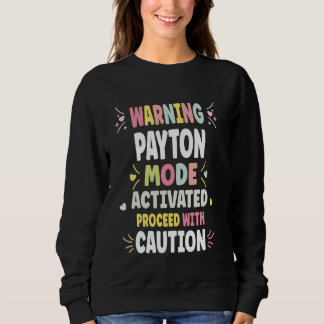 PAYTON Personalised Women's Gift Custom PAYTON Sweatshirt