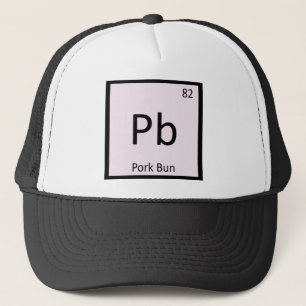 Pb - Pork Bun Chinese Chemistry Periodic Table Trucker Hat
