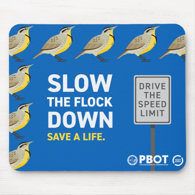 PBOT Slow The Flock Down Mouse Pad (Front)