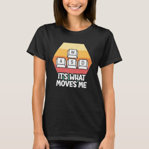 PC Gamer WASD It's What Moves Me Video Gaming Men T-Shirt