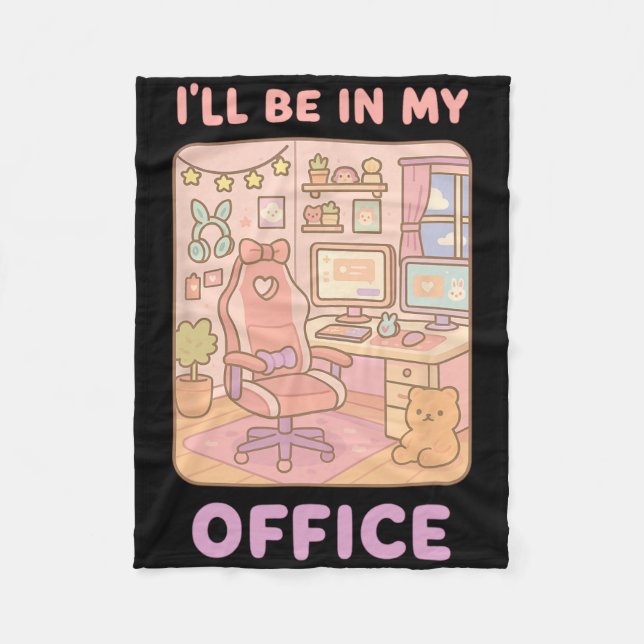 Pc Gaming I'll Be In My Office Hardware Nerd Pc Ga Fleece Blanket (Front)