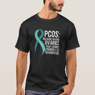 PCOS Awareness Polycystic Ovary Syndrome Humor T-Shirt