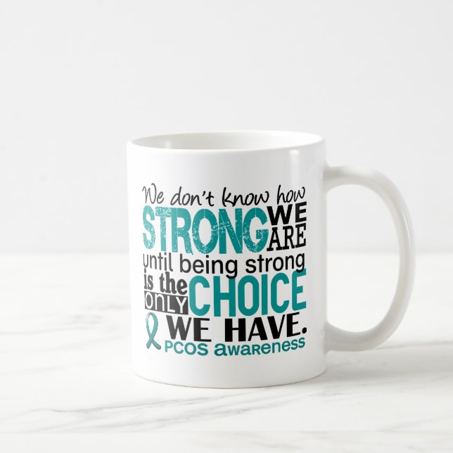 PCOS How Strong We Are Coffee Mug (Right)