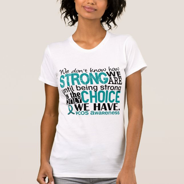 PCOS How Strong We Are T-Shirt (Front)