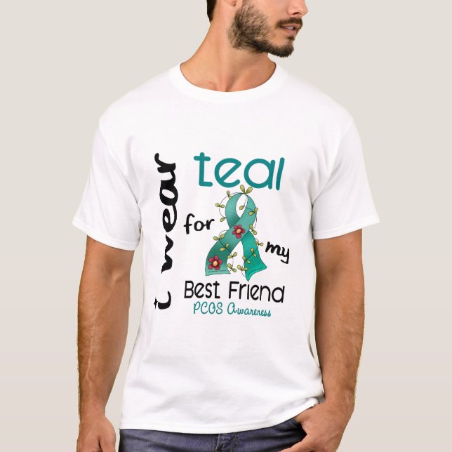 PCOS I Wear Teal For My Best Friend 43 T-Shirt (Front)
