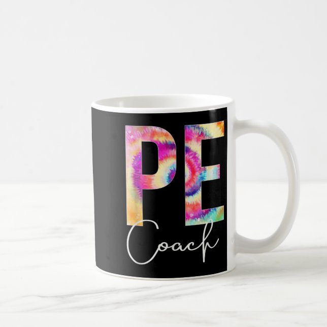 Pe Coach Tie Dye Back To School Women Appreciation Coffee Mug (Right)