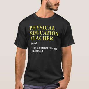 PE Definition Physical Education Teacher Pun Lover T-Shirt