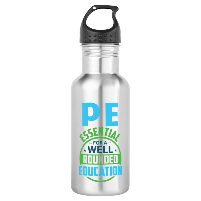 PE- Essential for a Well Rounded Education 532 Ml Water Bottle (Front)