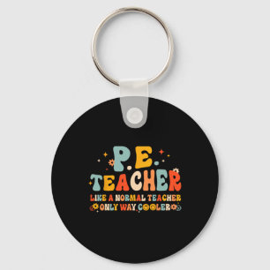 Pe Physical Education Teacher Back To School Groov Key Ring