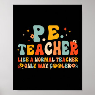 Pe Physical Education Teacher Back To School Groov Poster