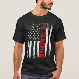 PE Physical Education Teacher Flag T-Shirt