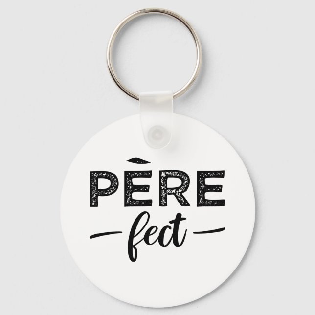 Père-fect Key Ring (Front)