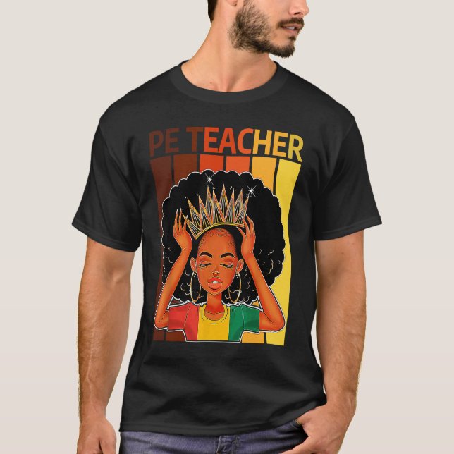 PE Teacher Afro African American Black History Mon T-Shirt (Front)