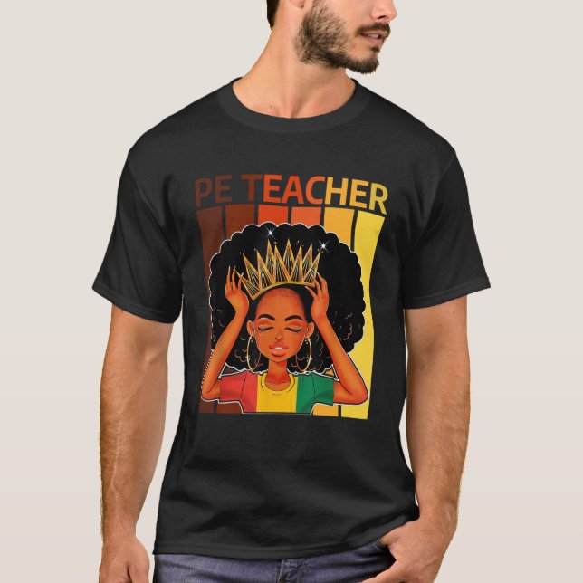 PE Teacher Afro African American Black History Mon T-Shirt (Front)