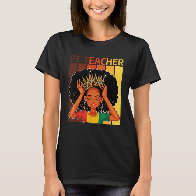 PE Teacher Afro African American Black History Mon T-Shirt (Front)