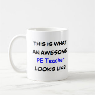 pe teacher, awesome coffee mug