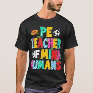 Pe Teacher Back To School Physical Education Gym M T-Shirt