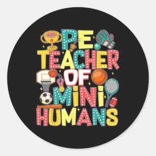 Pe Teacher Byck To School Physical Education Gym T Classic Round Sticker