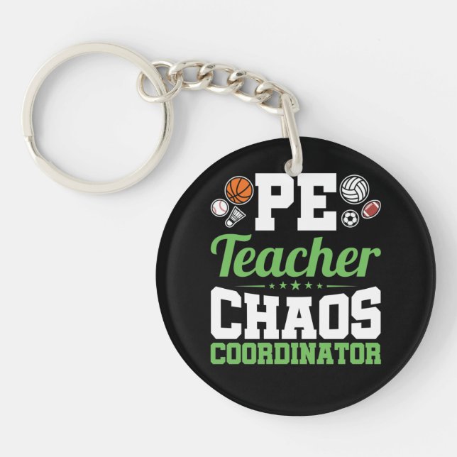 PE Teacher Chaos Coordinator Key Ring (Front)