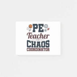PE Teacher Chaos Coordinator Post-it Notes