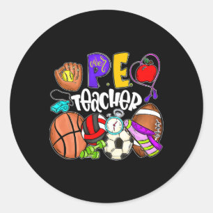 Pe Teacher Fun Physical Education Teacher Back To Classic Round Sticker