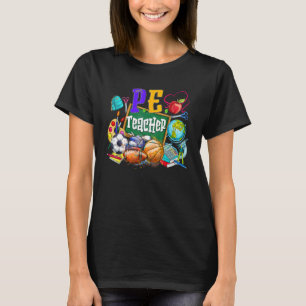 PE Teacher Physical Education Teacher Back To Sch T-Shirt