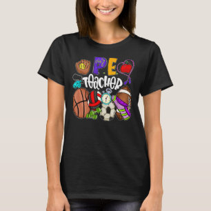 Pe Teacher  Physical Education Teacher Back To Sch T-Shirt