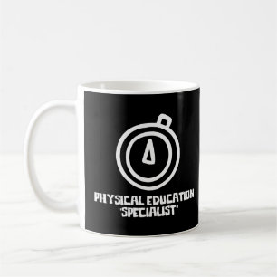 PE Teacher Trainer Physical Education Specialist Coffee Mug