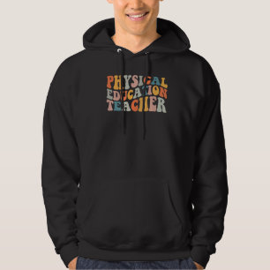 PE Teacher Vintage retro groovy Physical Education Hoodie