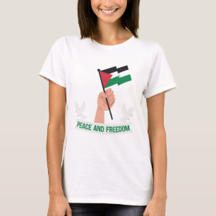 Peace and Freedom for Palestine Designs  T-Shirt