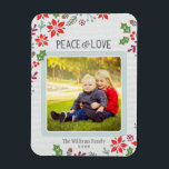 Peace and Love | Holiday Photo Magnet<br><div class="desc">Modern woodland style holiday photo magnet features "Peace & Love" with custom text, and illustrations of Christmas holly leaves, berries, poinsettias, pine tree branches, and acorns that frame the square photo. The background has a subtle light grey knit textured appearance. Design includes red, burgundy, green, ice blue, and grey colours....</div>