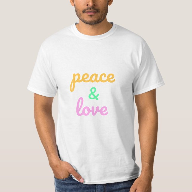 Peace and Love T-Shirt (Front)