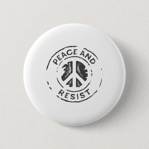 Peace And Resist Shirt - Antitrump Political Prote 6 Cm Round Badge