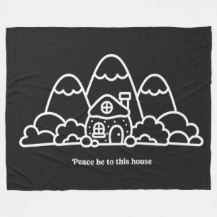 Peace Be to This House   Housewarming Gifts Fleece Blanket