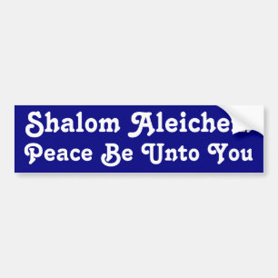 Peace Be Unto You Bumper Sticker