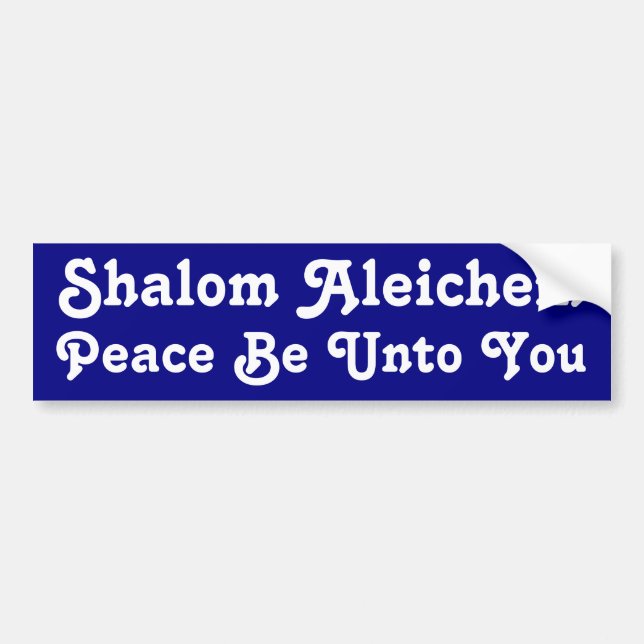 Peace Be Unto You Bumper Sticker (Front)