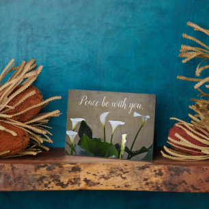 Peace Be With You Calla Lilies Floral Plaque